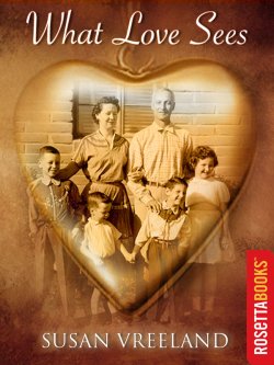 eBook Cover Susan Vreelands novel: What Love Sees